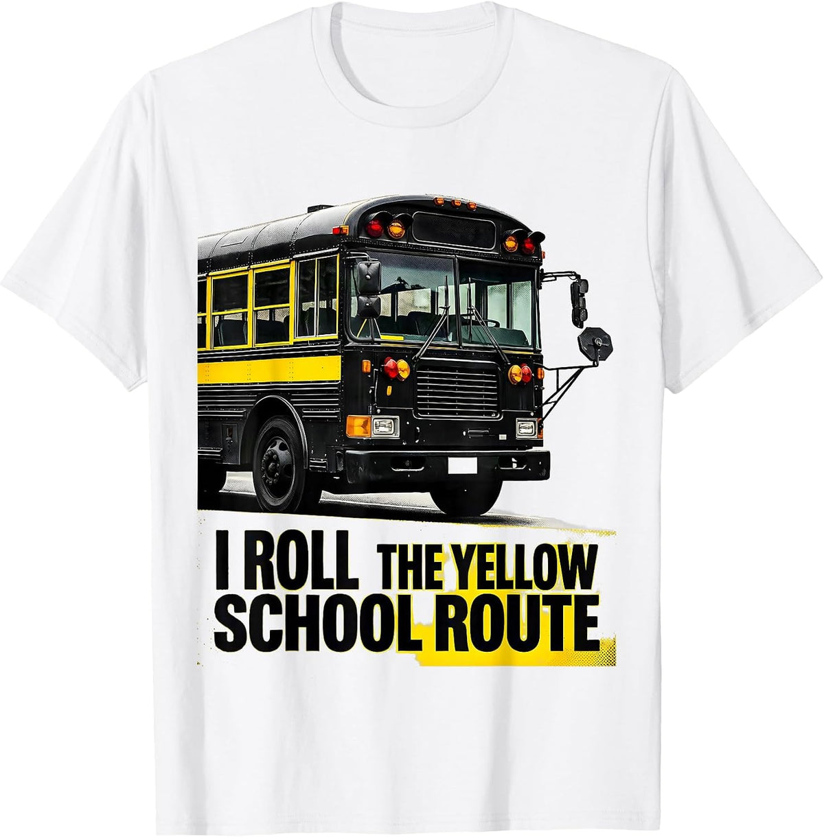 Men's I Roll The Yellow School Route Funny School Bus Driver T-Shirt - White