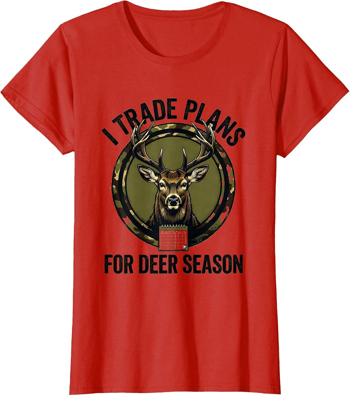 I Trade Plans For Deer Season Funny Deer Hunting Camo Dad T-Shirt - Red