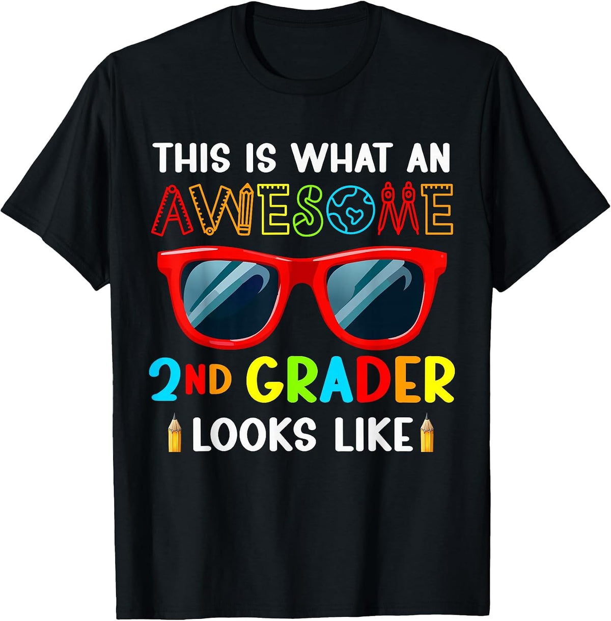 Second Grade This is What an Awesome 2nd Grader Looks Like T-Shirt - Black