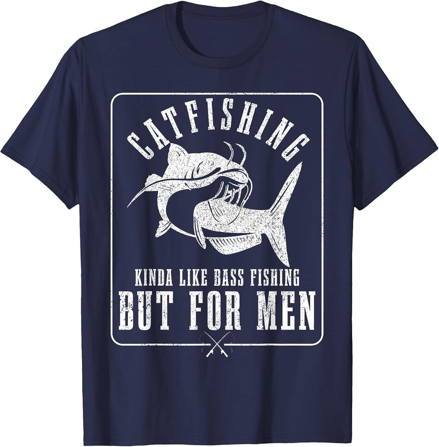 Catfishing Kinda Like Bass Fishing But for Men Funny Catfish T-Shirt - Navy Blue