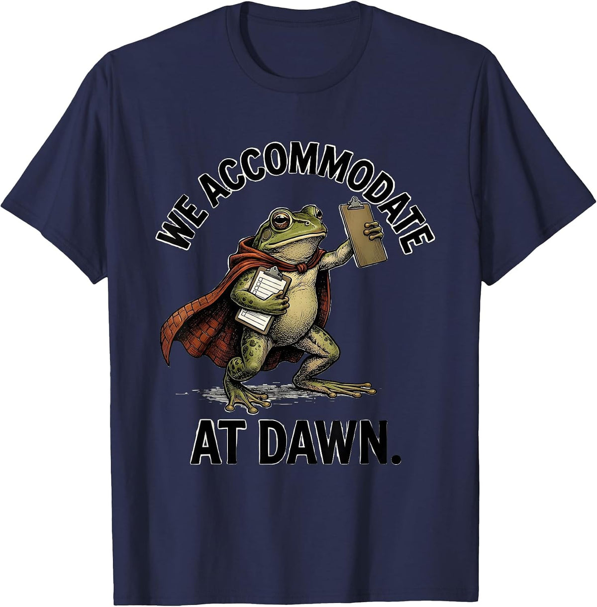We Accommodate At Dawn Funny Teacher Frog Back to School T-Shirt - Navy Blue