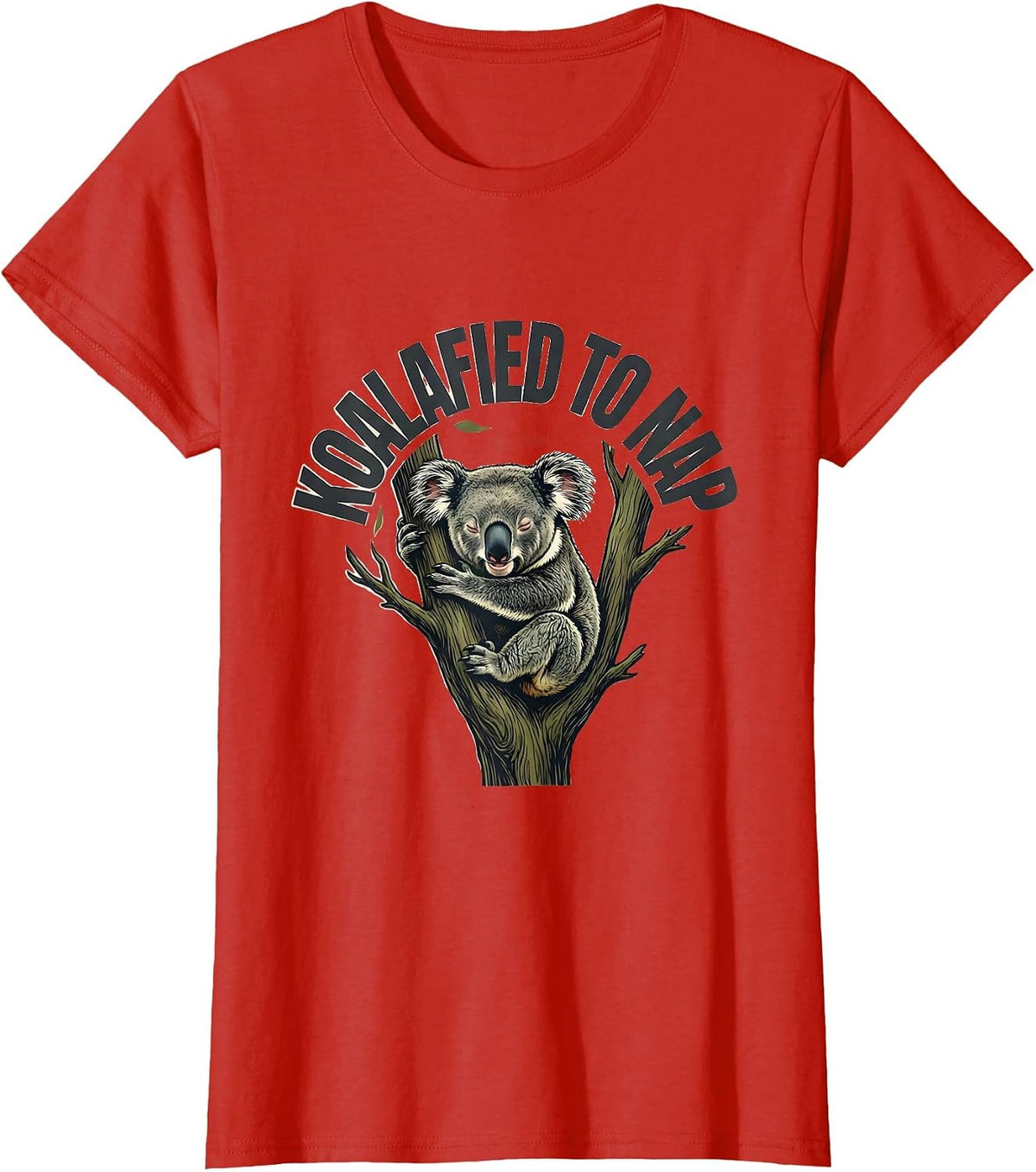 Women's Koalafied To Nap Funny Koala Lover Animal Humor T-Shirt - Red
