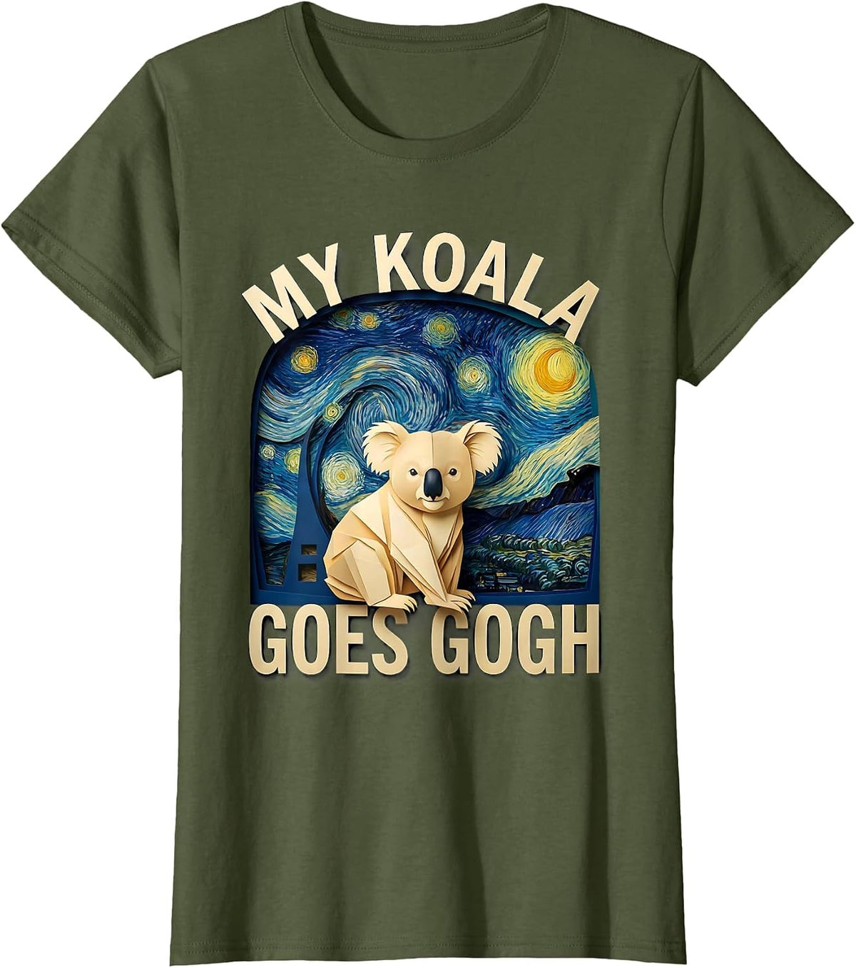 Women's My Koala Goes Gogh Whimsical Animal Lover Art Meme Gift T-Shirt - Olive Green