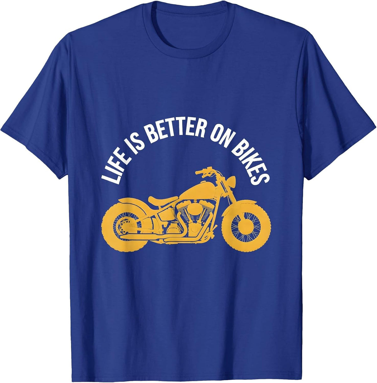 Men's Life Is Better On Bikes Motorcycle Design T-Shirt - Royal Blue
