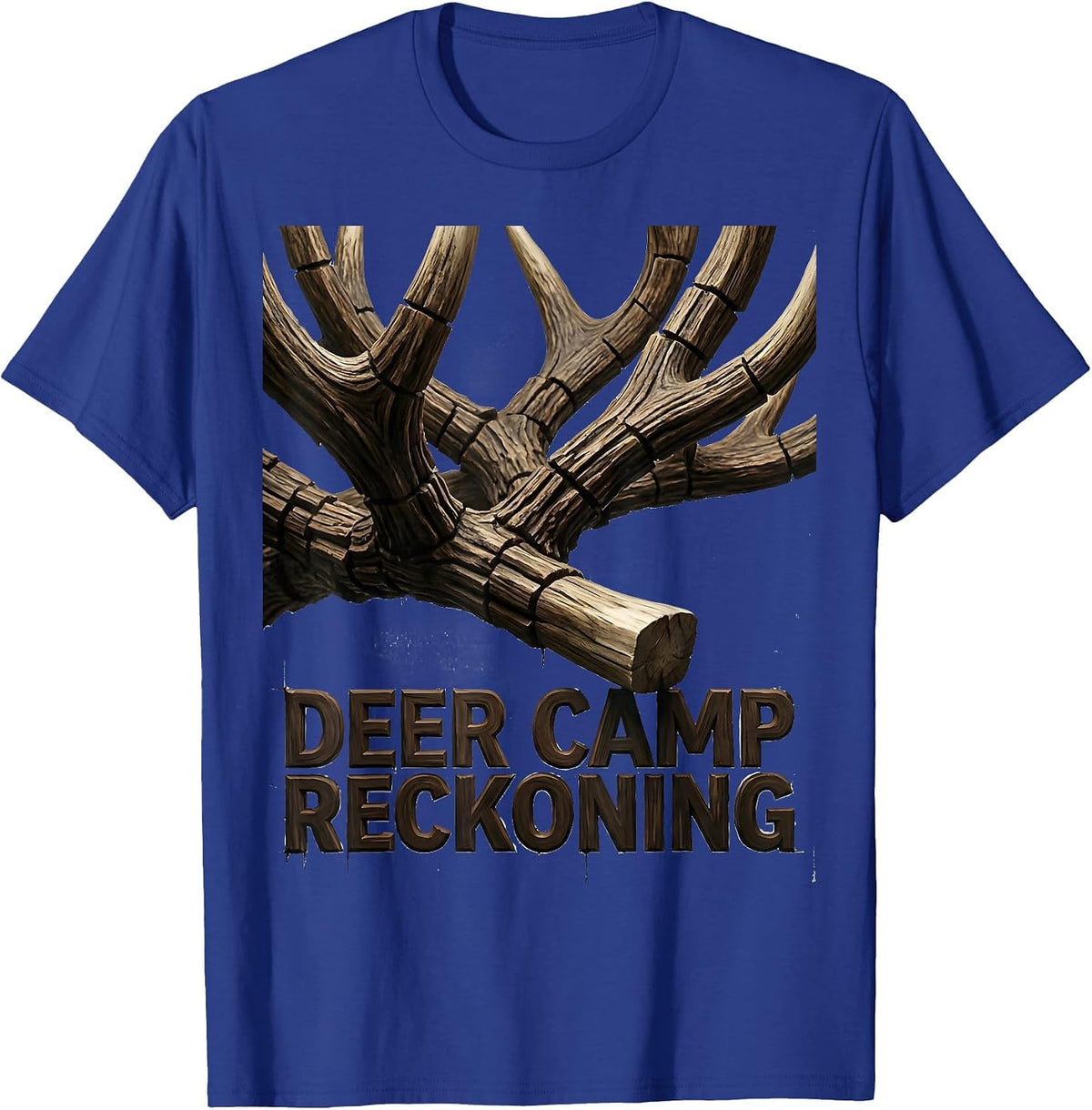 Deer Camp Reckoning Wood Type Letterpress Camo Deer Hunting T-Shirt - Royal Blue
