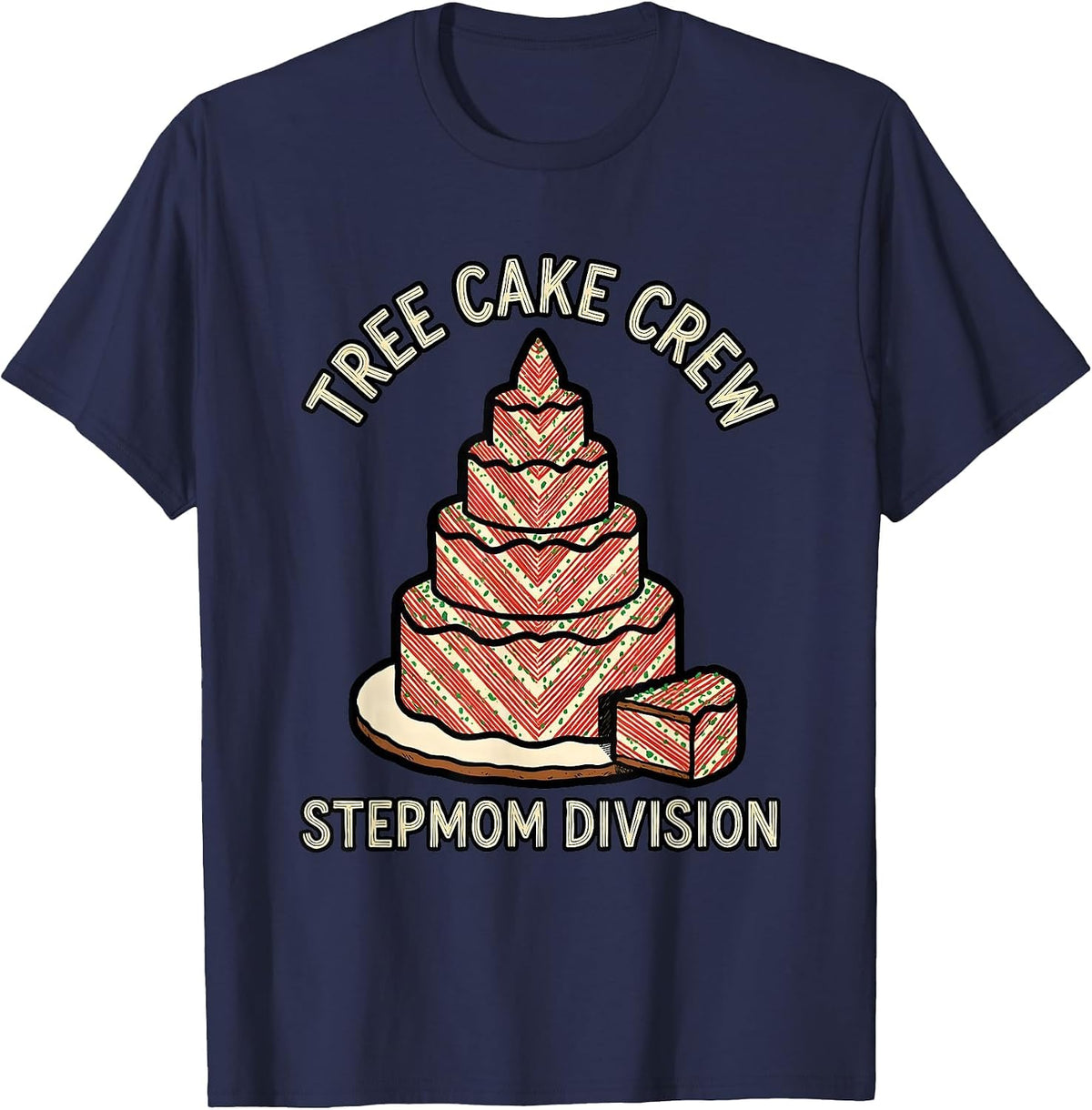 Men's Tree Cake Crew Stepmom Division Christmas Tree Cake Matching T-Shirt - Navy Blue