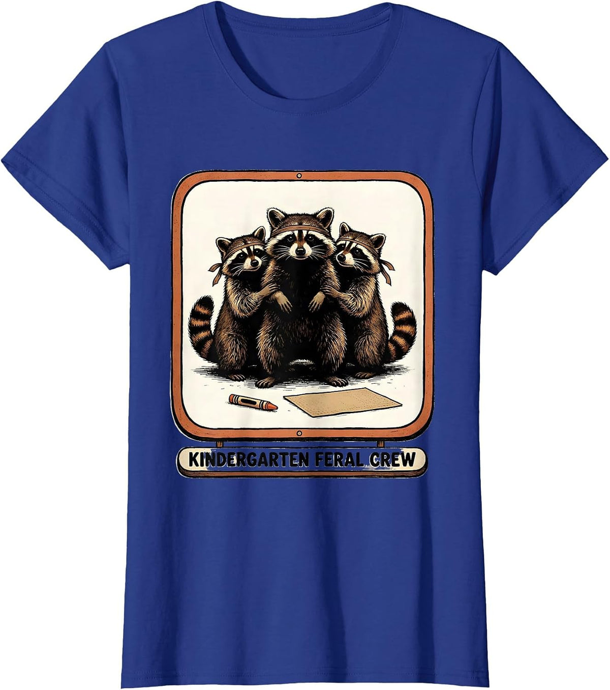 Women's Kindergarten Feral Crew Funny Teacher Back to School Raccoon T-Shirt - Royal Blue