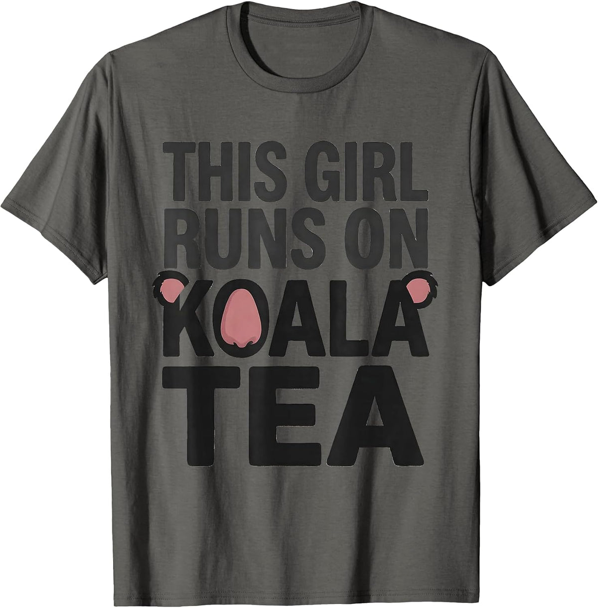 This Girl Runs On Koala Tea Funny Koala Lover Pun Humor T-Shirt - Asphalt Grey