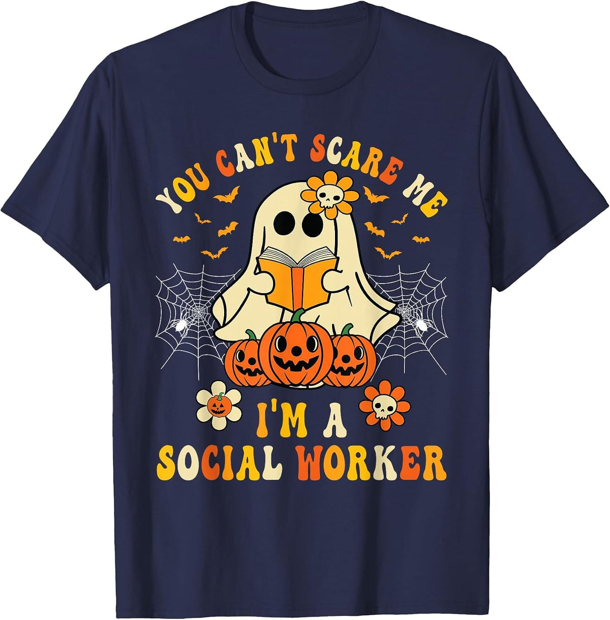 You Can't Scare Me I'm a School Social Worker Halloween T-Shirt - Navy Blue