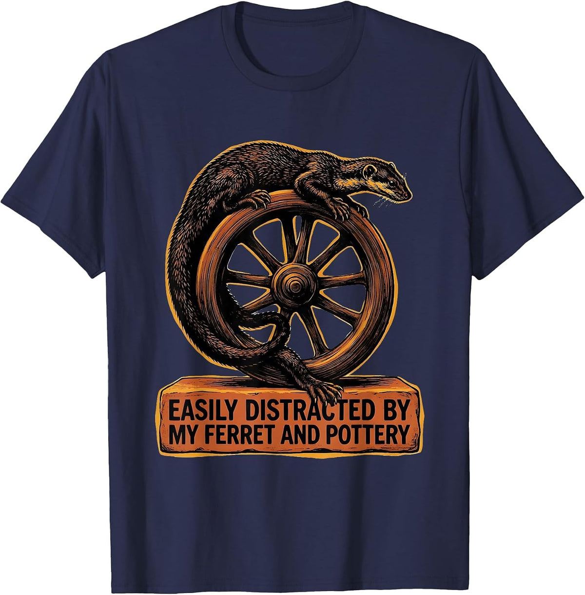 Men's Easily Distracted By My Ferret And Pottery Funny T-Shirt - Navy Blue