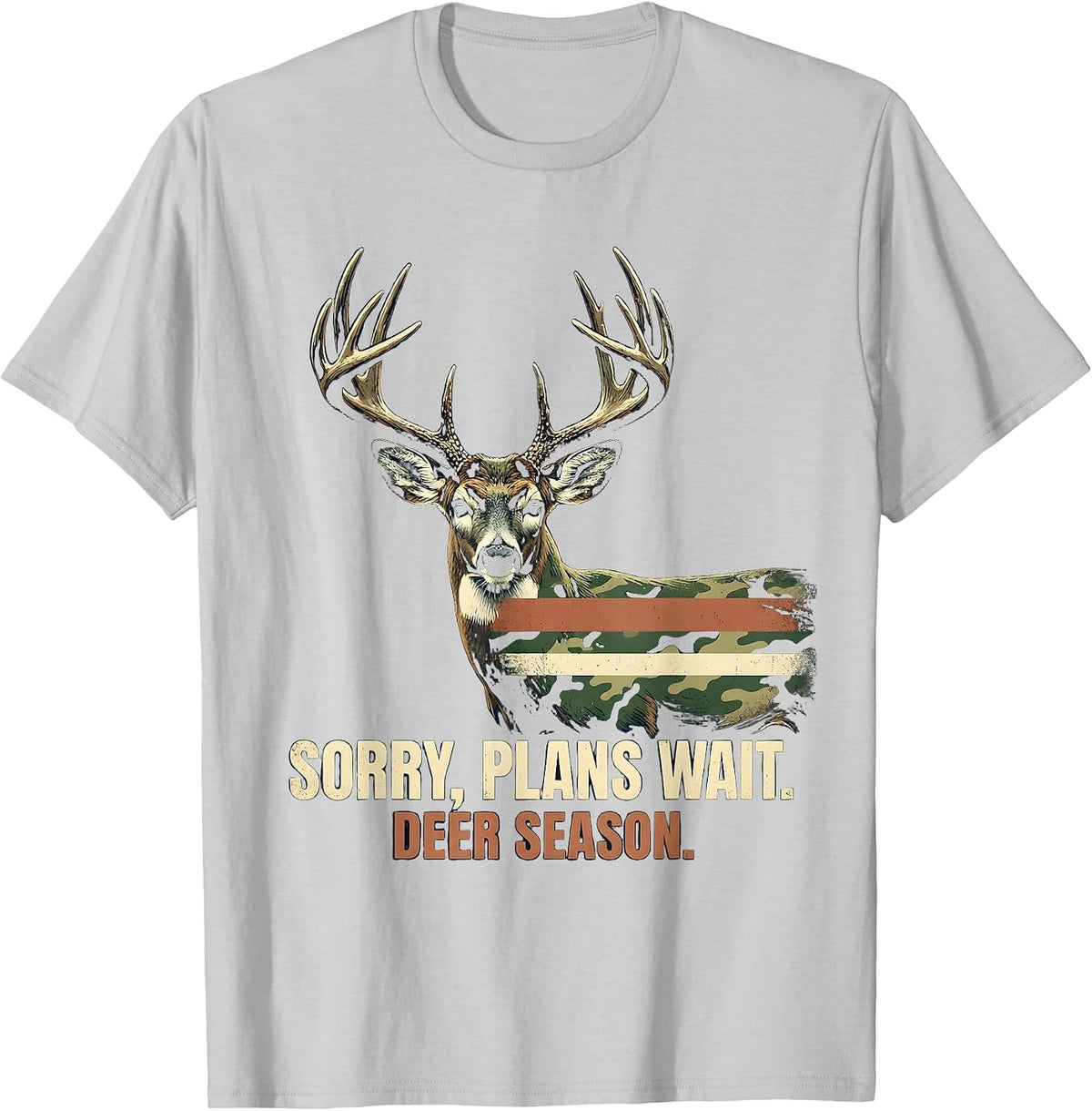 Men's Sorry, Plans Wait. Deer Season Vintage Hunting Dad Gift T-Shirt - Silver Grey