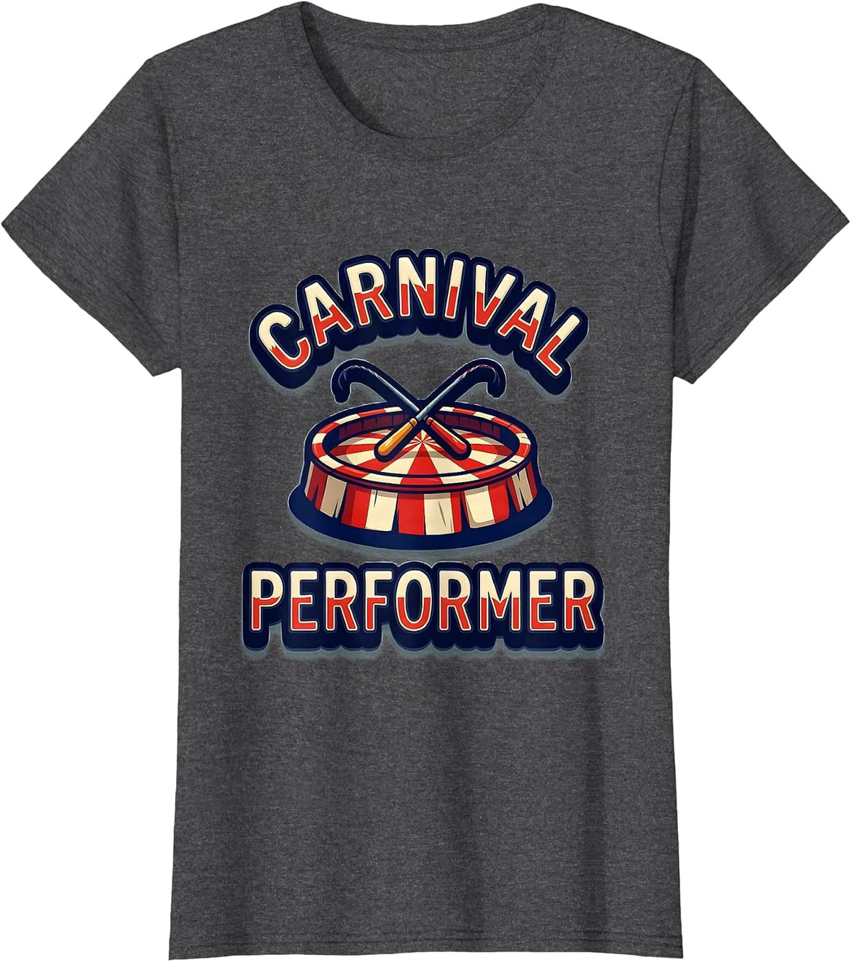 Women's Carnival Performer Funny Circus Staff Costume Party T-Shirt - Dark Heather Grey