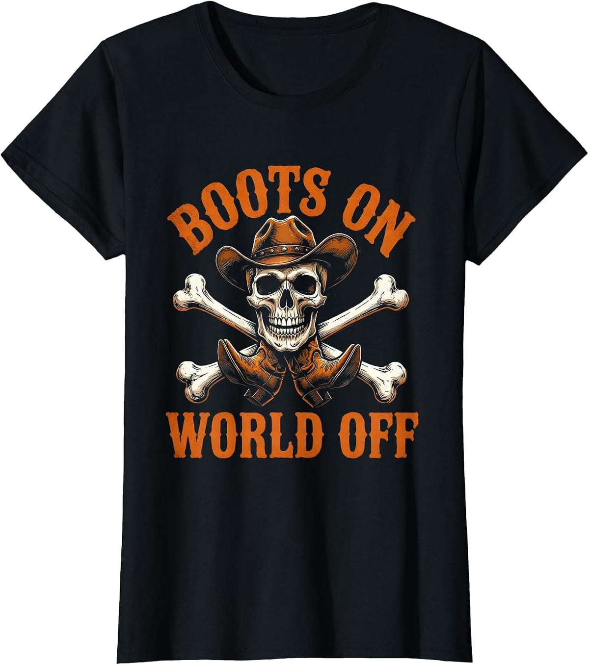 Women's Boots On World Off Cowgirl Design T-Shirt - Black