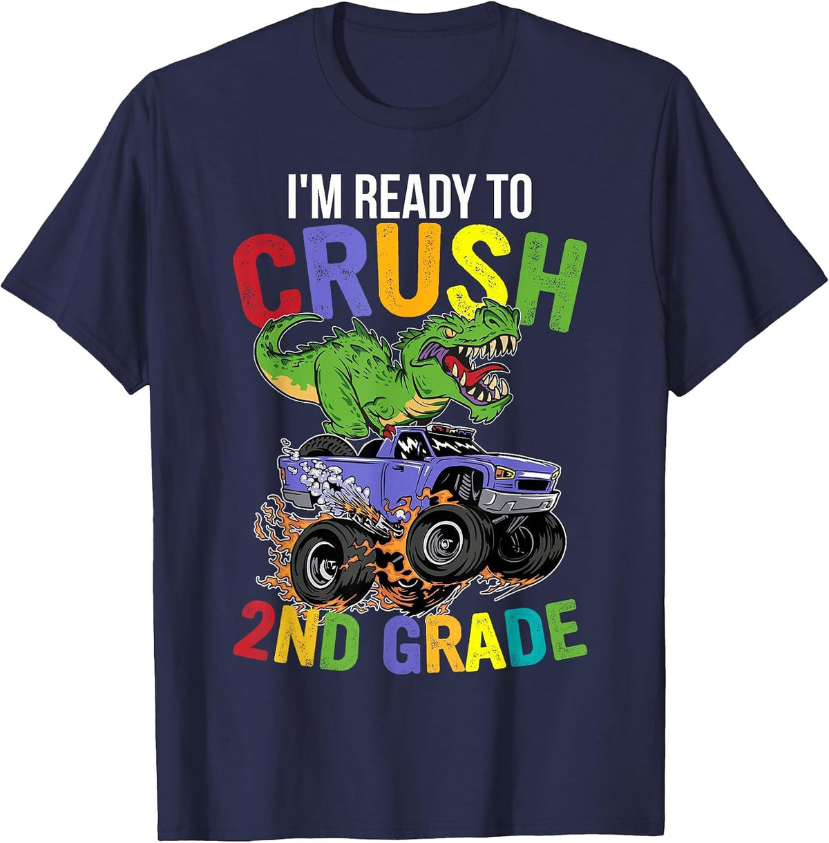I'm Ready to Crush 2nd Grade Monster Truck Dinosaur Boys T-Shirt - Navy Blue