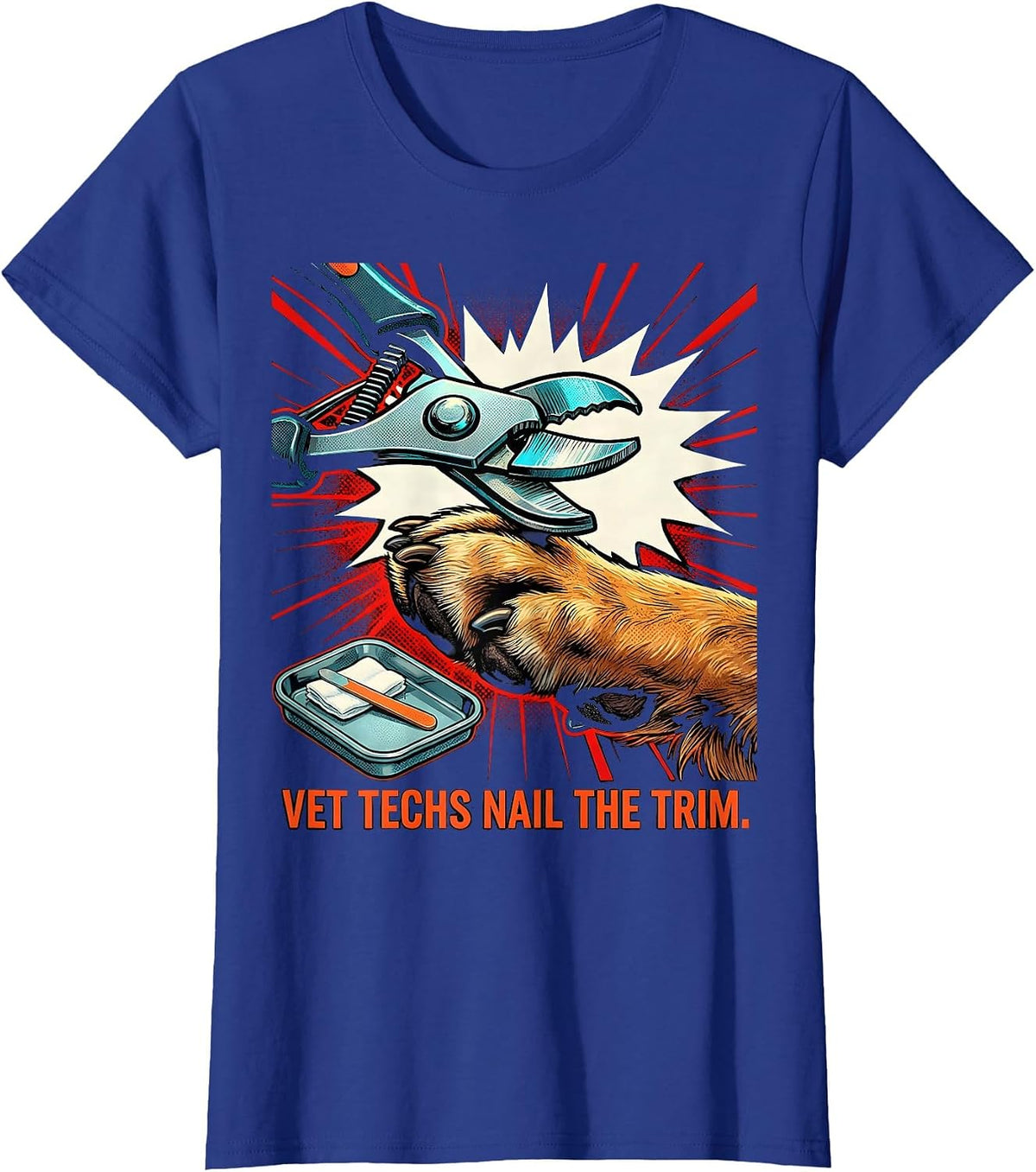 Women's Vet Techs Nail The Trim Pop Art Veterinary Technician T-Shirt - Royal Blue