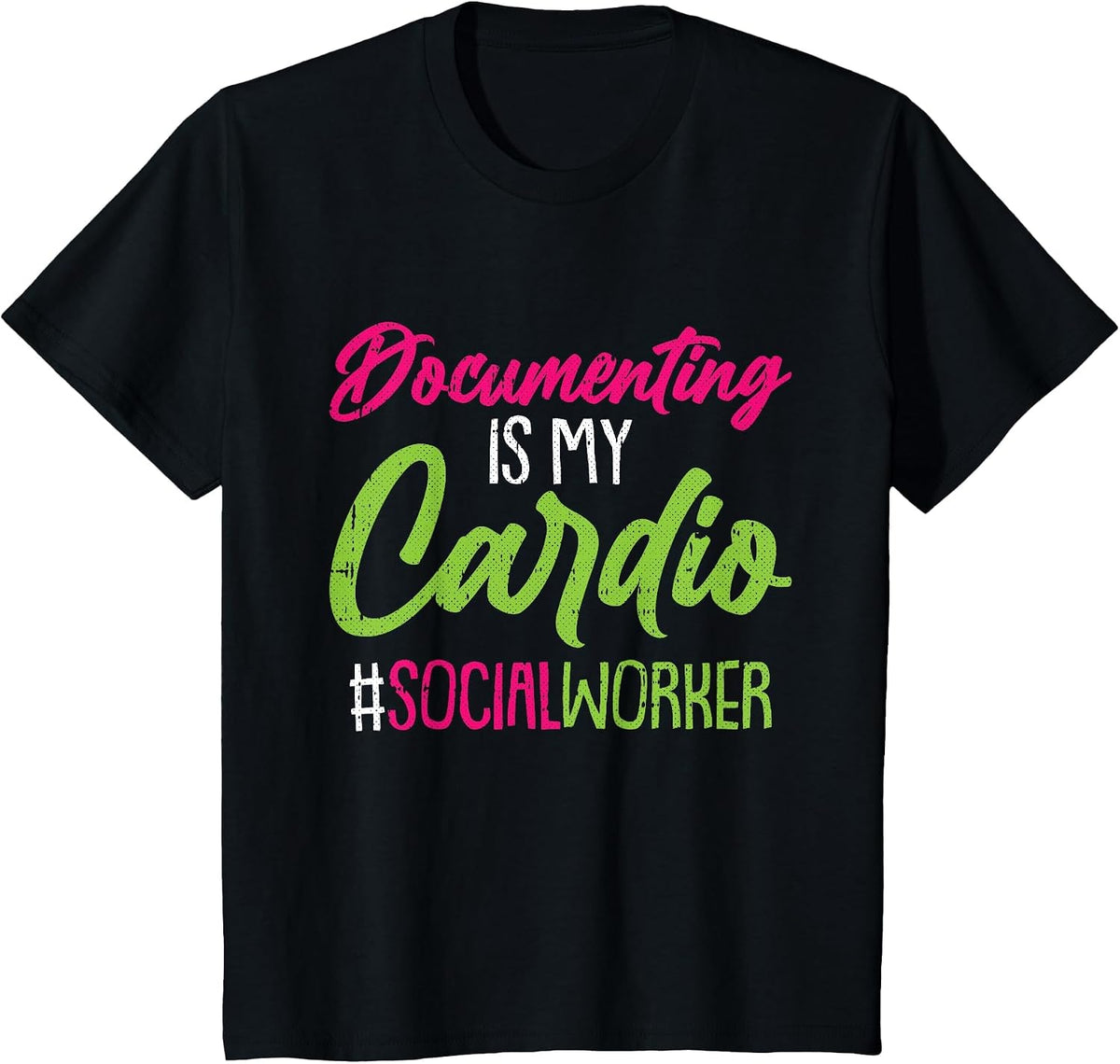 Documenting is My Cardio Social Worker Licensed MSW LCSW T-Shirt - Black