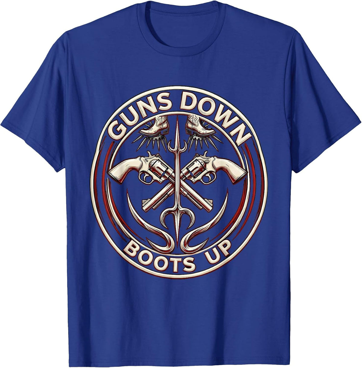 Guns Down Boots Up Western Cowboy Design T-Shirt - Royal Blue
