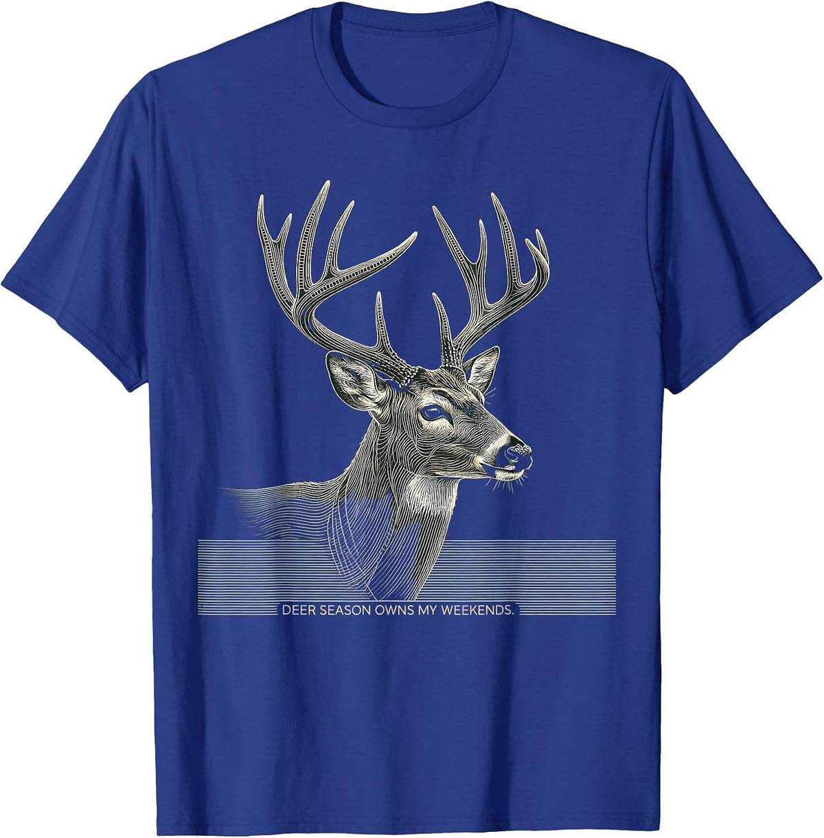 Men's Deer Season Owns My Weekends Funny Hunter Dad Gift T-Shirt - Royal Blue