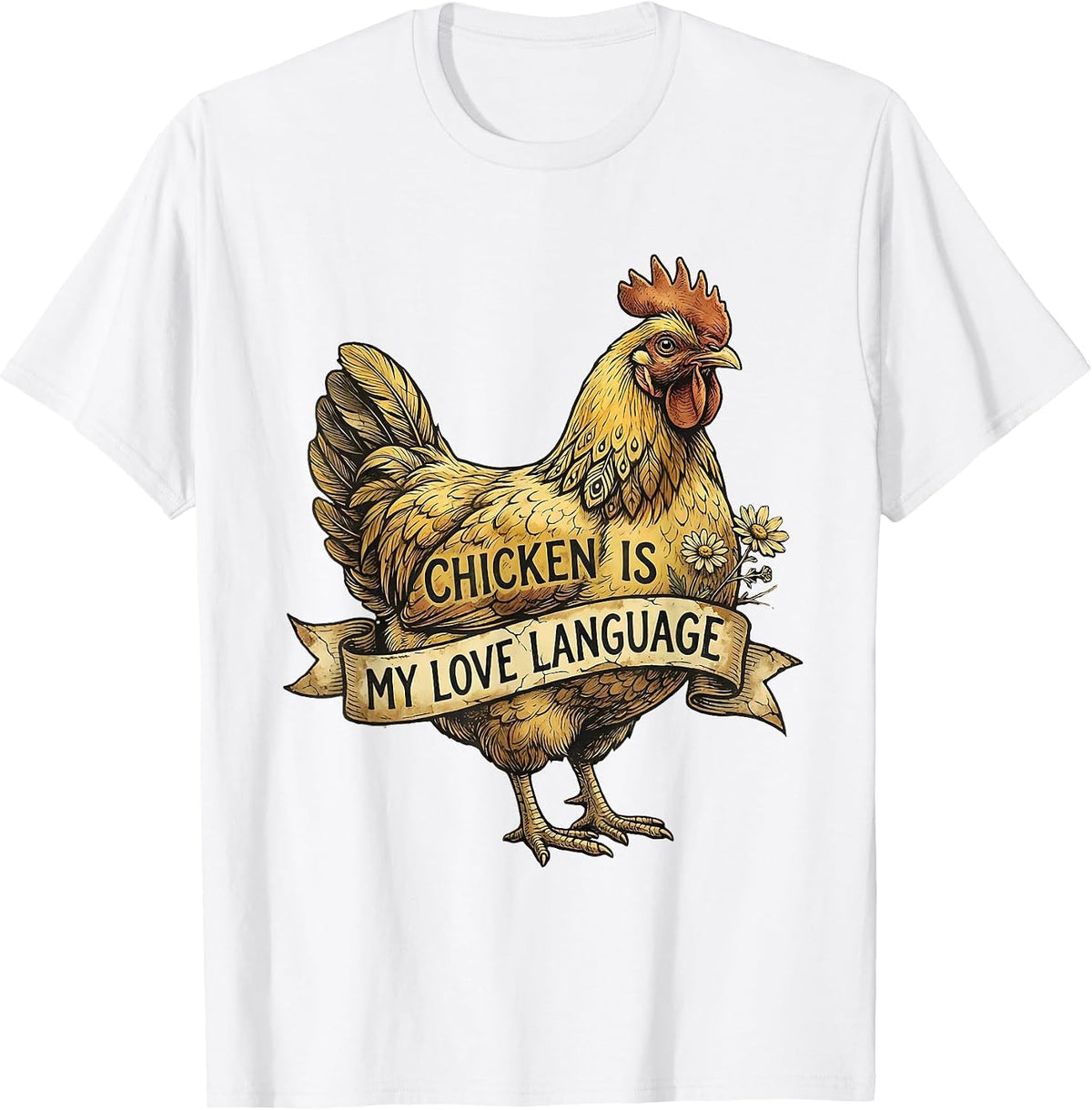 Men's Chicken Is My Love Language Poultry Design T-Shirt - White