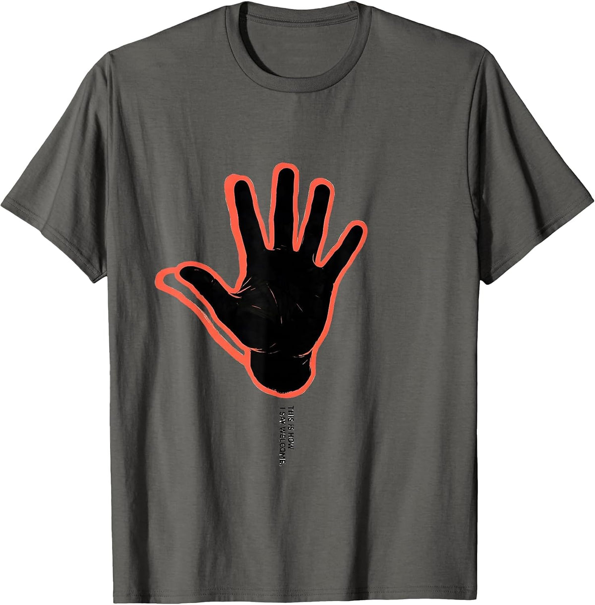 Men's This Is How I Say Welcome ASL Sign Language Teacher Deaf T-Shirt - Asphalt Grey