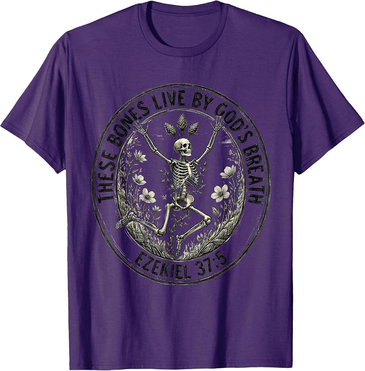 Men's These Bones Live By God's Breath Ezekiel 37:5 Christian T-Shirt - Purple
