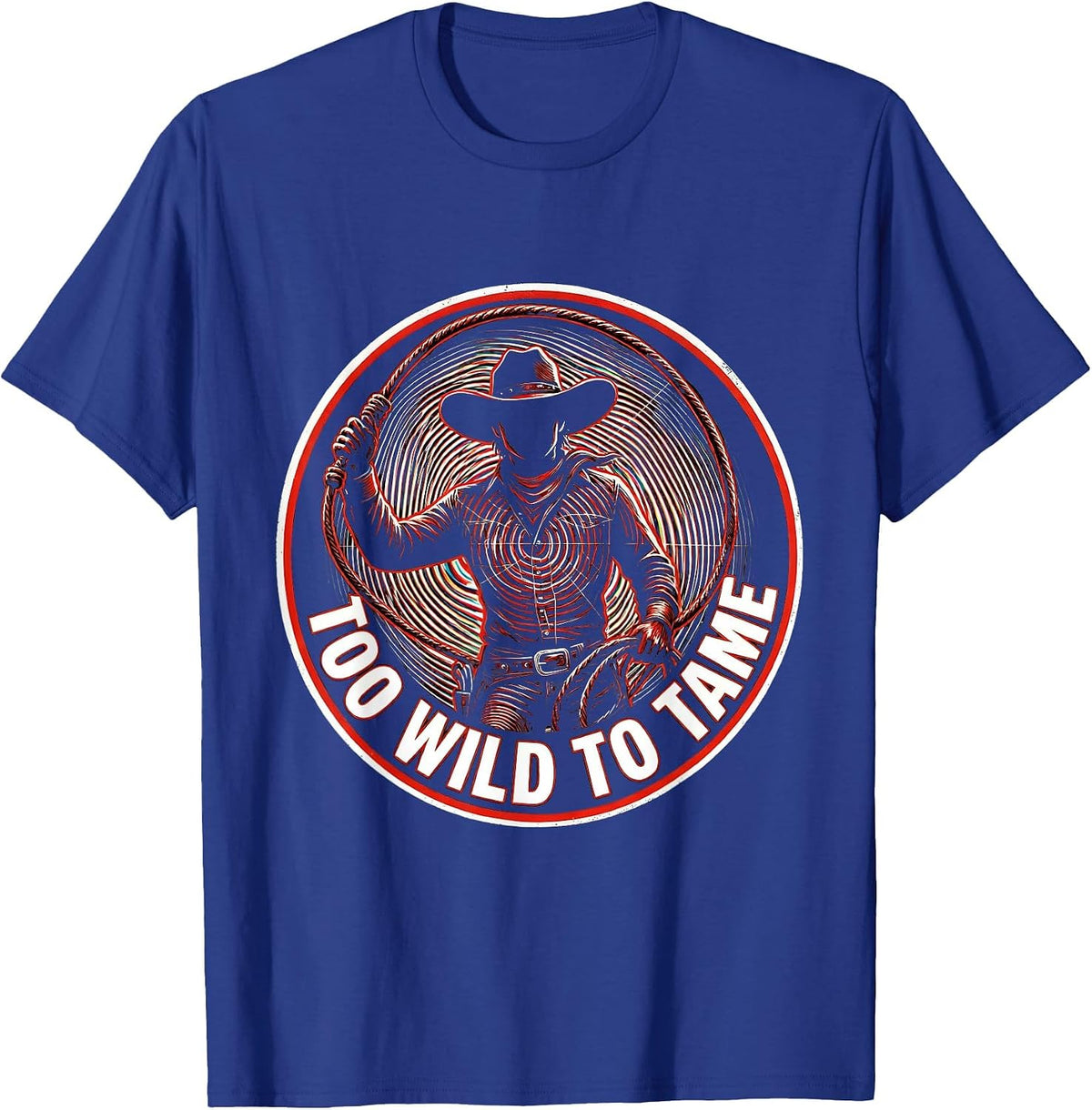 Too Wild To Tame Cowgirl Graphic Design T-Shirt - Royal Blue