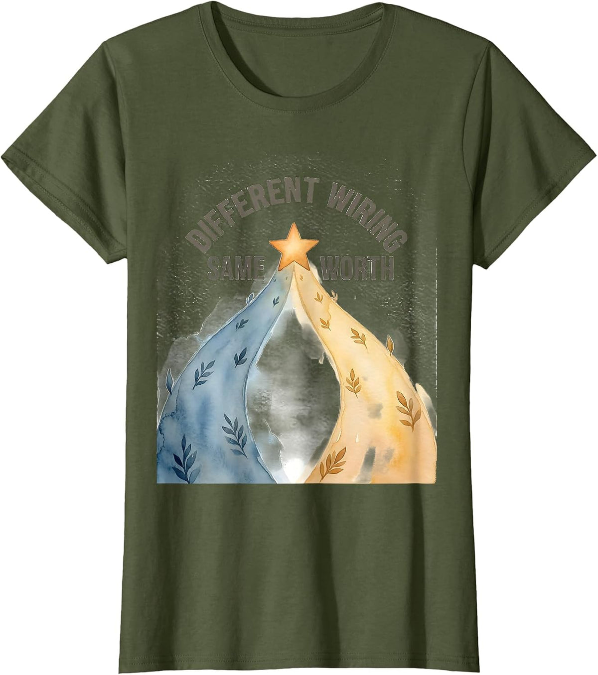 Women's Different Wiring, Same Worth Funny Neurodivergent Autism T-Shirt - Olive Green