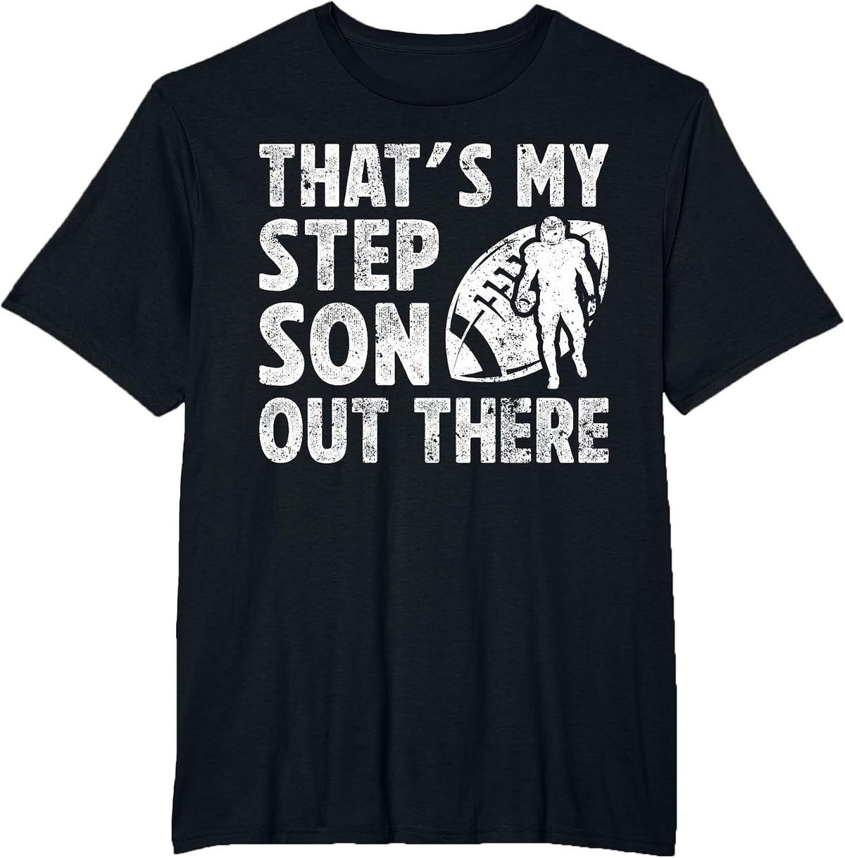 My Stepson Football Step Dad of A Football Player Stepdad T-Shirt - Black