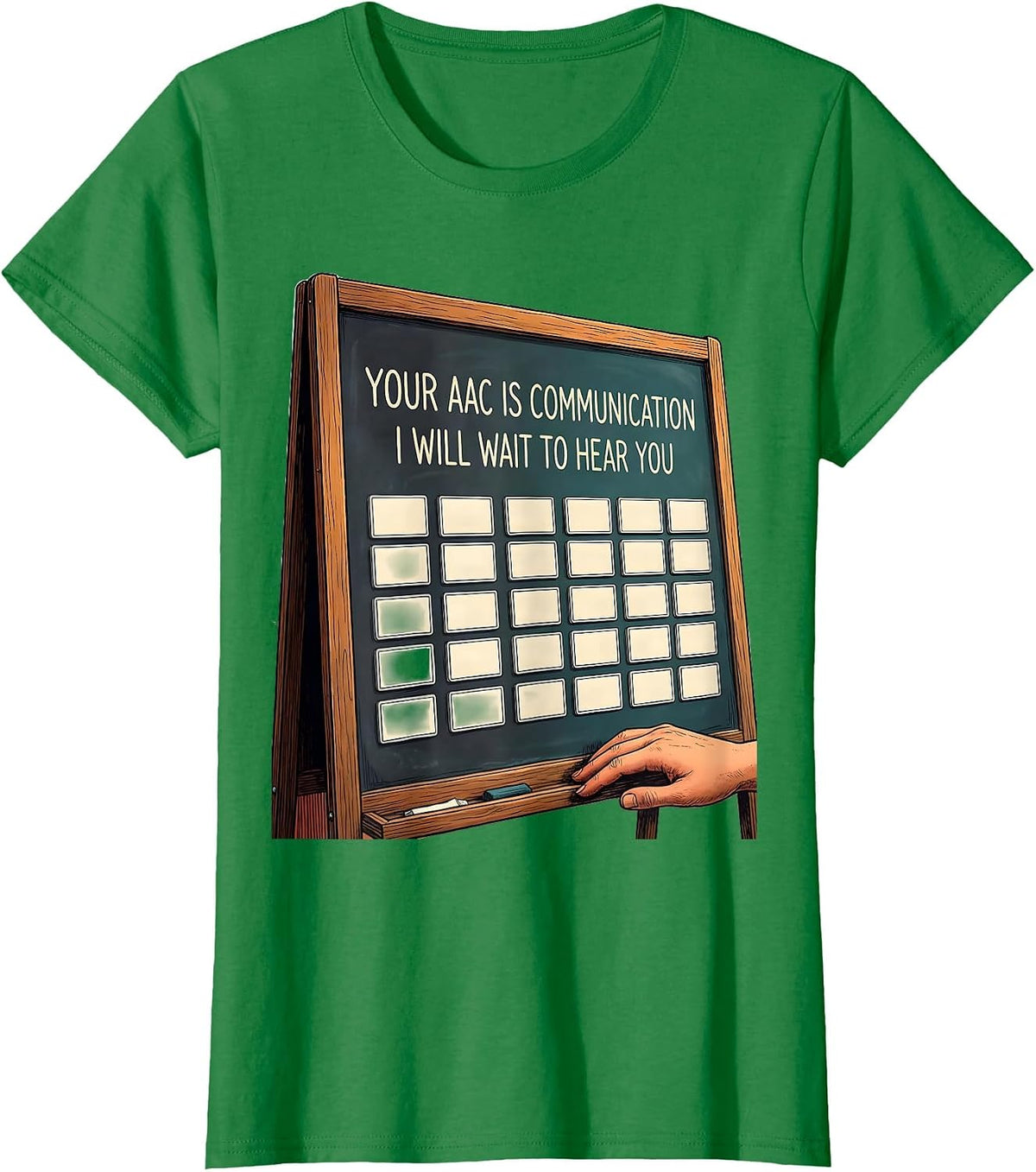 Your AAC Is Communication I Will Wait To Hear You SLP T-Shirt - Kelly Green