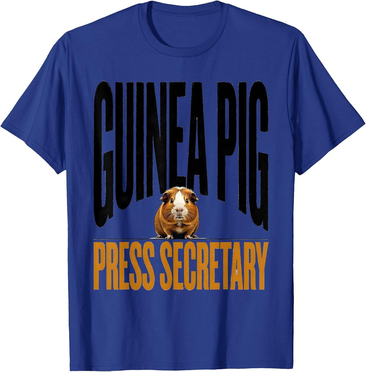 Guinea Pig Press Secretary Funny Small Animal Lover Gift T-Shirt - Royal Blue