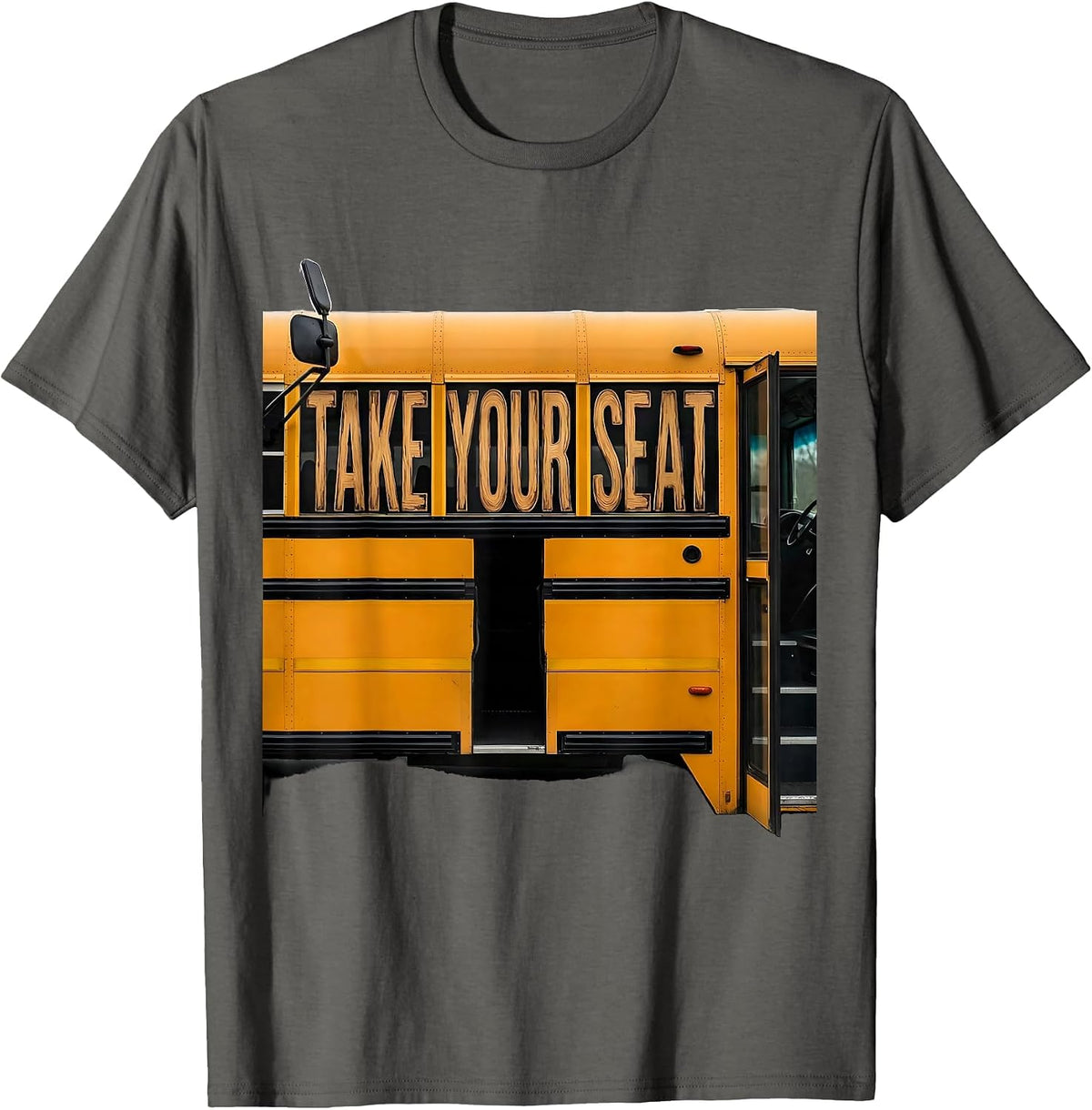 Men's Take Your Seat Funny School Bus Driver Appreciation Gift T-Shirt - Asphalt Grey