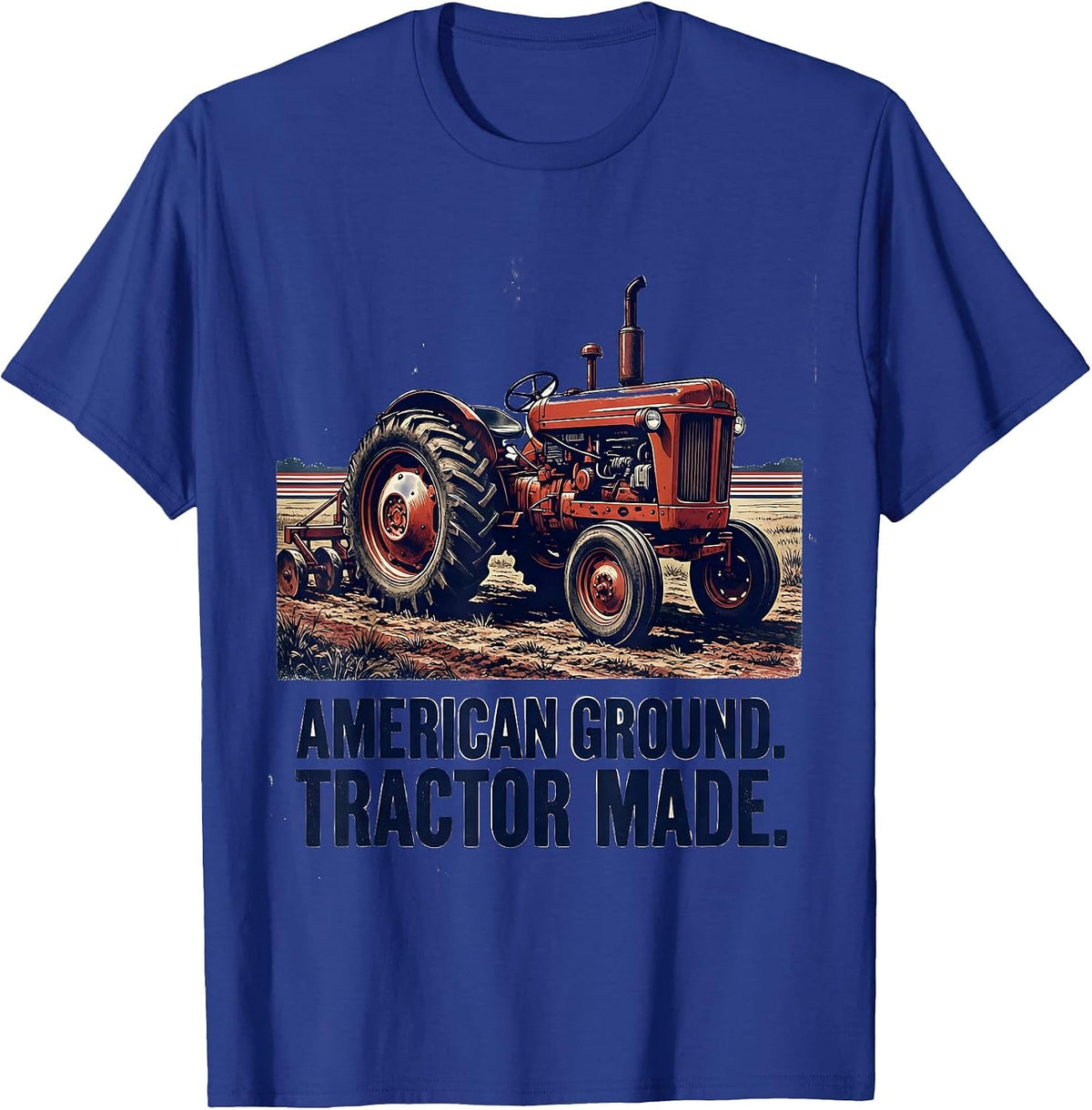 American Ground Tractor Made Vintage Farmer Tractor Owner T-Shirt - Royal Blue