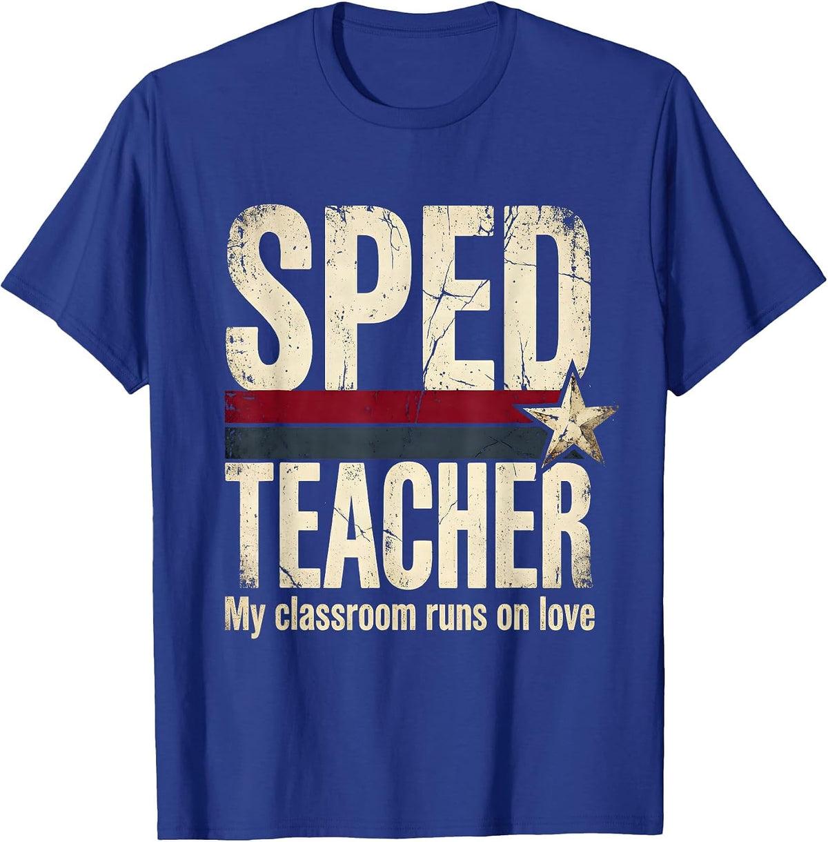 My Classroom Runs On Love Sped Teacher Design T-Shirt - Royal Blue