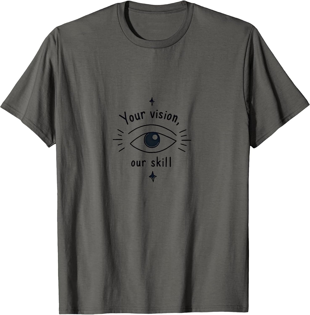 Your Vision Our Skill Creative Collaboration Design T-Shirt - Asphalt Grey