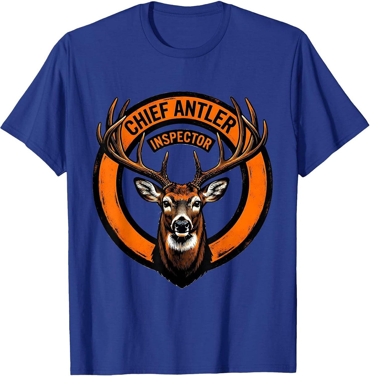 Chief Antler Inspector Funny Deer Hunting Dad Hunter Gift T-Shirt - Royal Blue