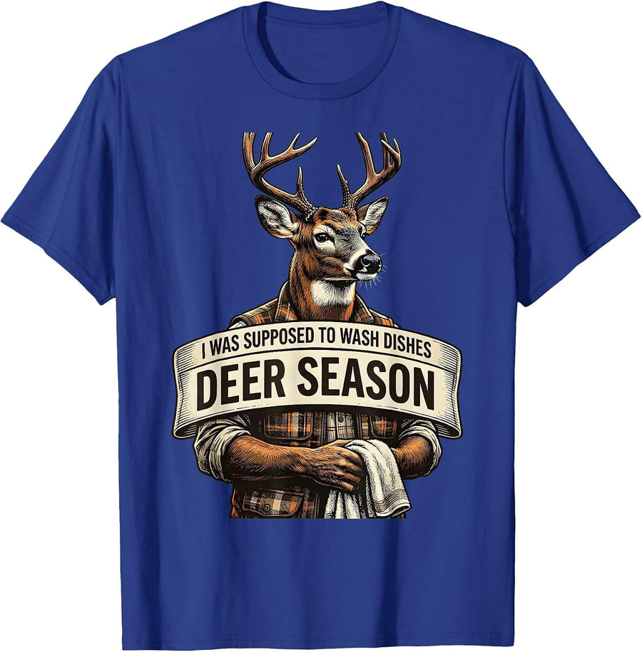 I Was Supposed To Wash Dishes—Deer Season Funny Hunting Dad T-Shirt - Royal Blue