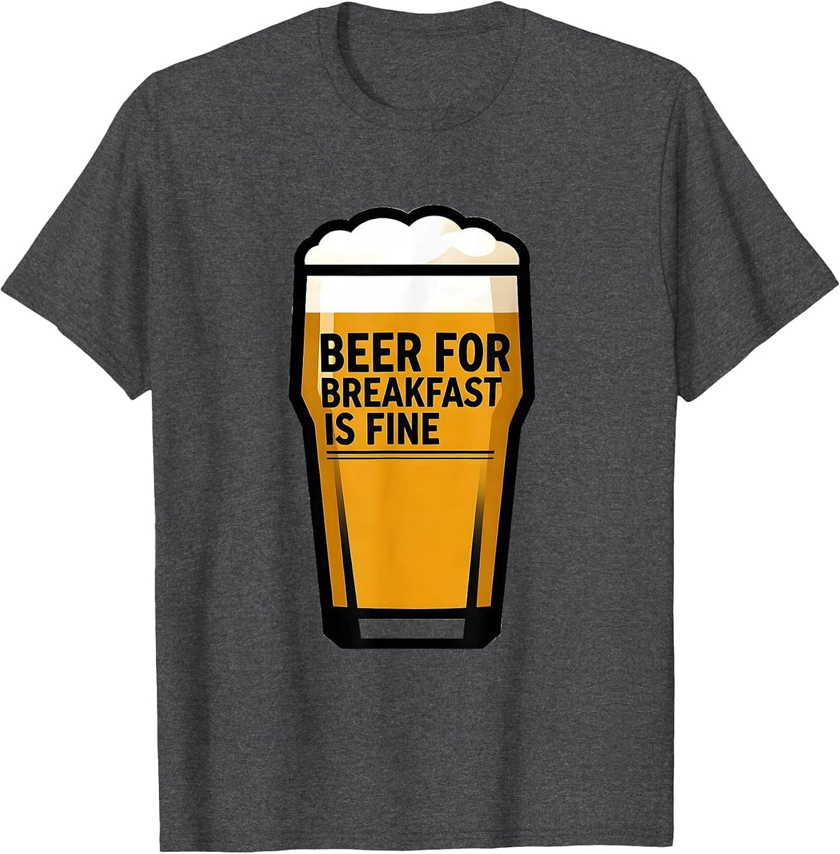 Beer For Breakfast Is Fine Funny Drinking Design T-Shirt - Dark Heather Grey