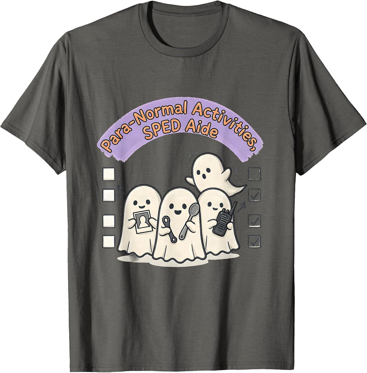Men's Para-Normal Activities SPED Aide Ghost Teacher Halloween T-Shirt - Asphalt Grey