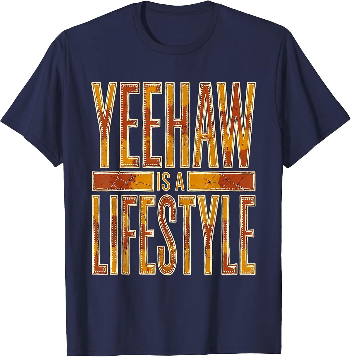 Yeehaw Is A Lifestyle Cowboy Design T-Shirt - Navy Blue