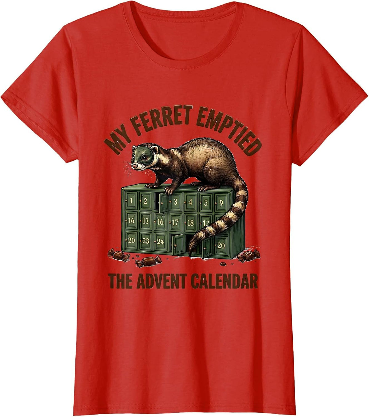 Women's My Ferret Emptied The Advent Calendar Funny Ferret Lover T-Shirt - Red