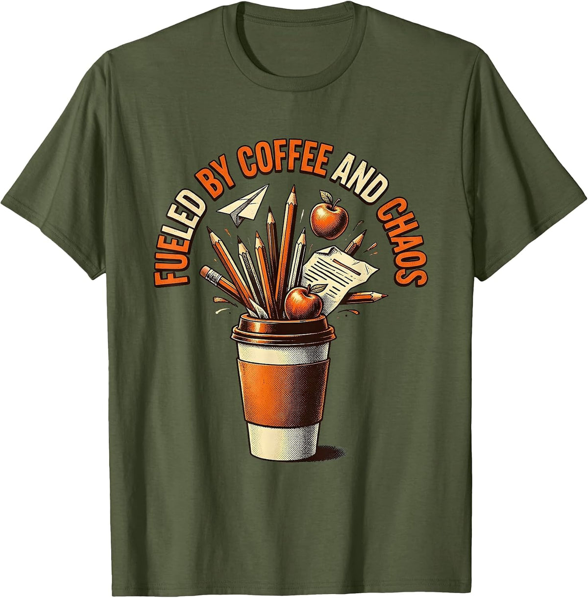 Fueled by Coffee and Chaos Middle School Teacher T-Shirt - Olive Green