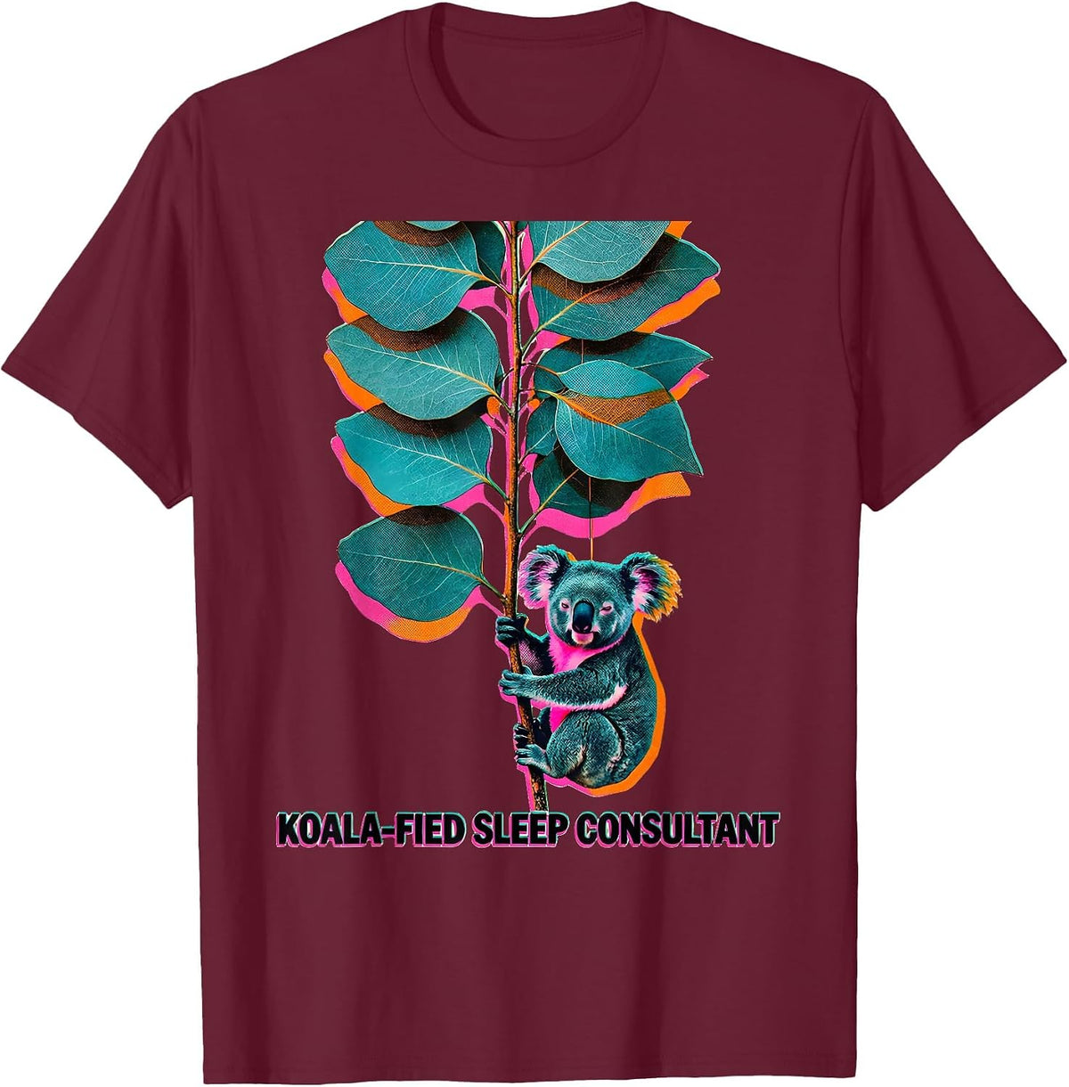 Koala-Fied Sleep Consultant Cute Koala Lover Gift for Kids T-Shirt - Burgundy