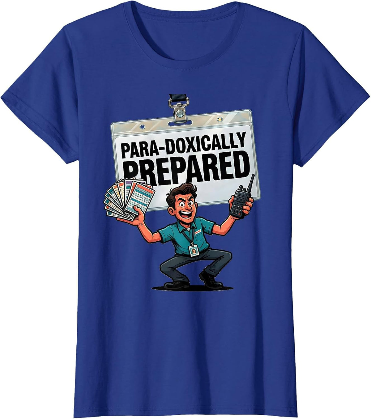 Women's Para-Doxically Prepared Funny Paraprofessional Paraeducator T-Shirt - Royal Blue