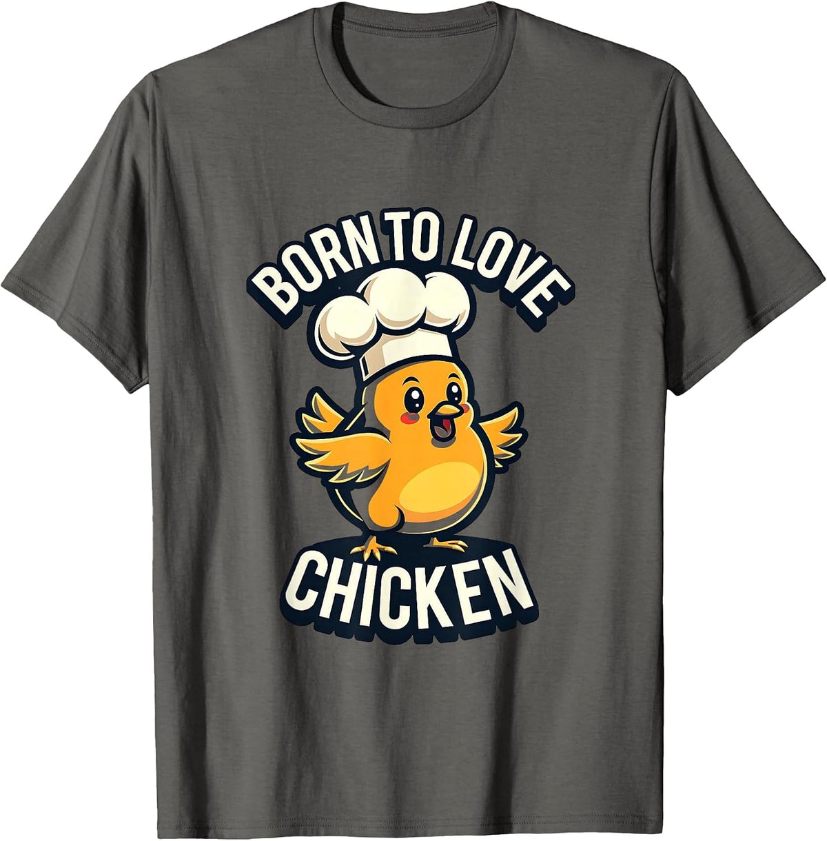 Born to Love Chicken Enthusiast Design T-Shirt - Asphalt Grey