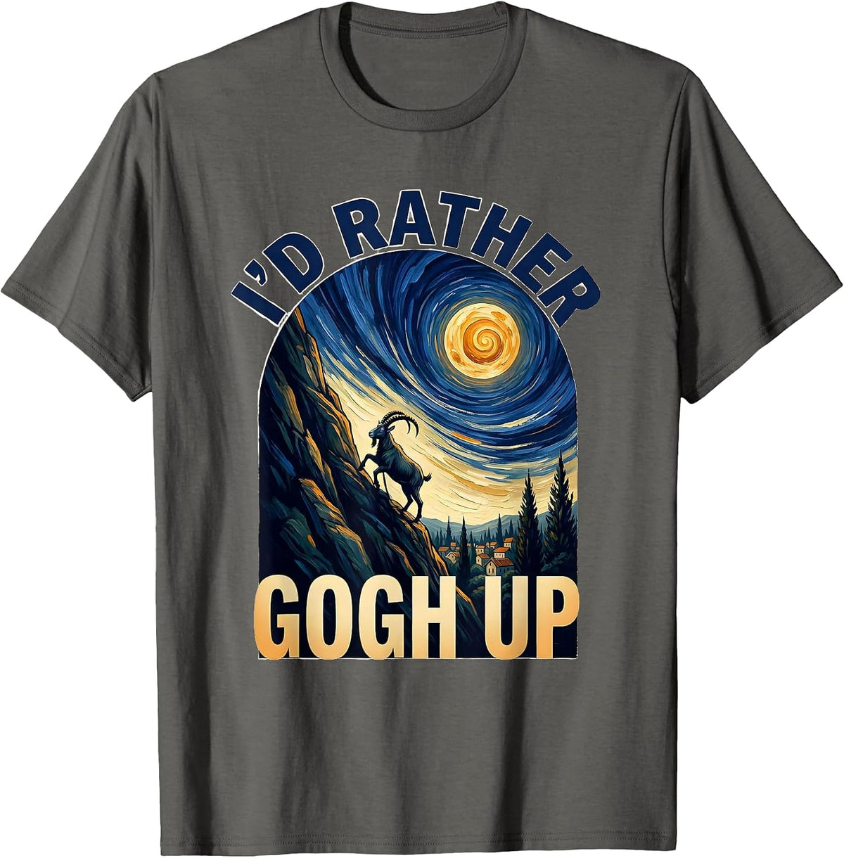 I'd Rather Gogh Up Whimsical Van Gogh Art Animal Lover Gift T-Shirt - Asphalt Grey