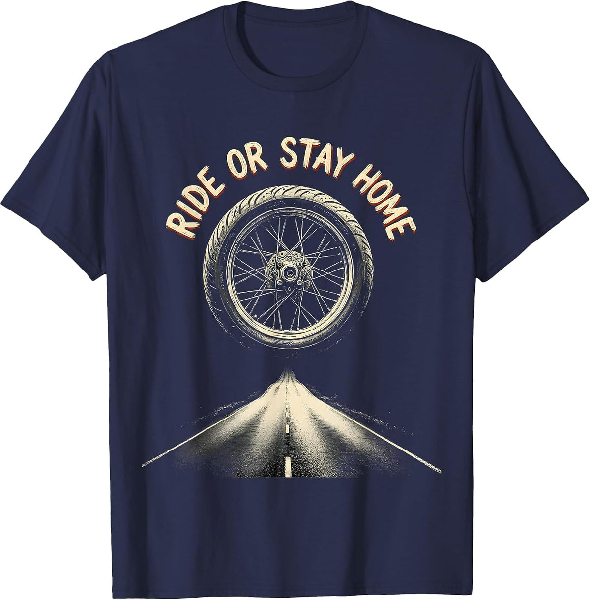 Ride Or Stay Home Motorcycle Biker Design T-Shirt - Navy Blue