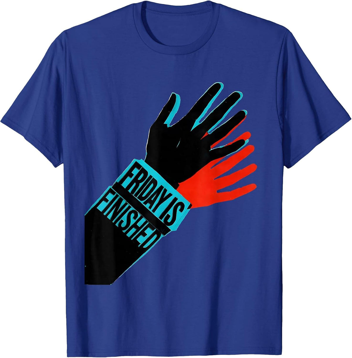 Men's Friday Is Finished New Wave Typography ASL Teacher Deaf T-Shirt - Royal Blue