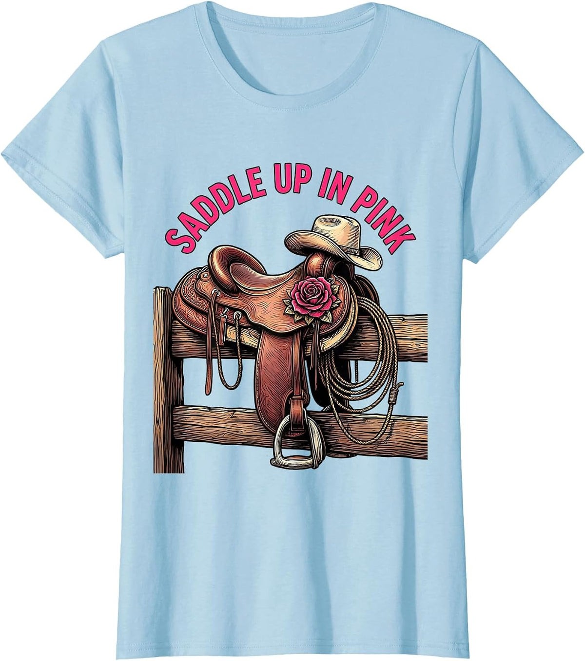 Women's Saddle Up In Pink Western Cowgirl Design T-Shirt - Baby Blue