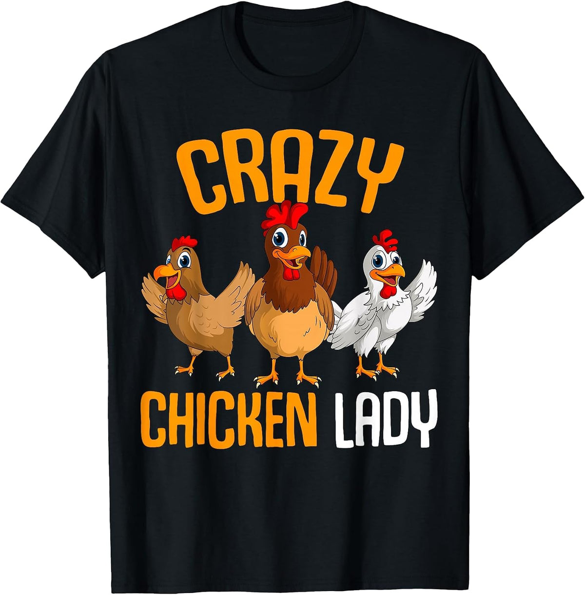 Crazy Chicken Lady Women Chicken T-Shirt - Black