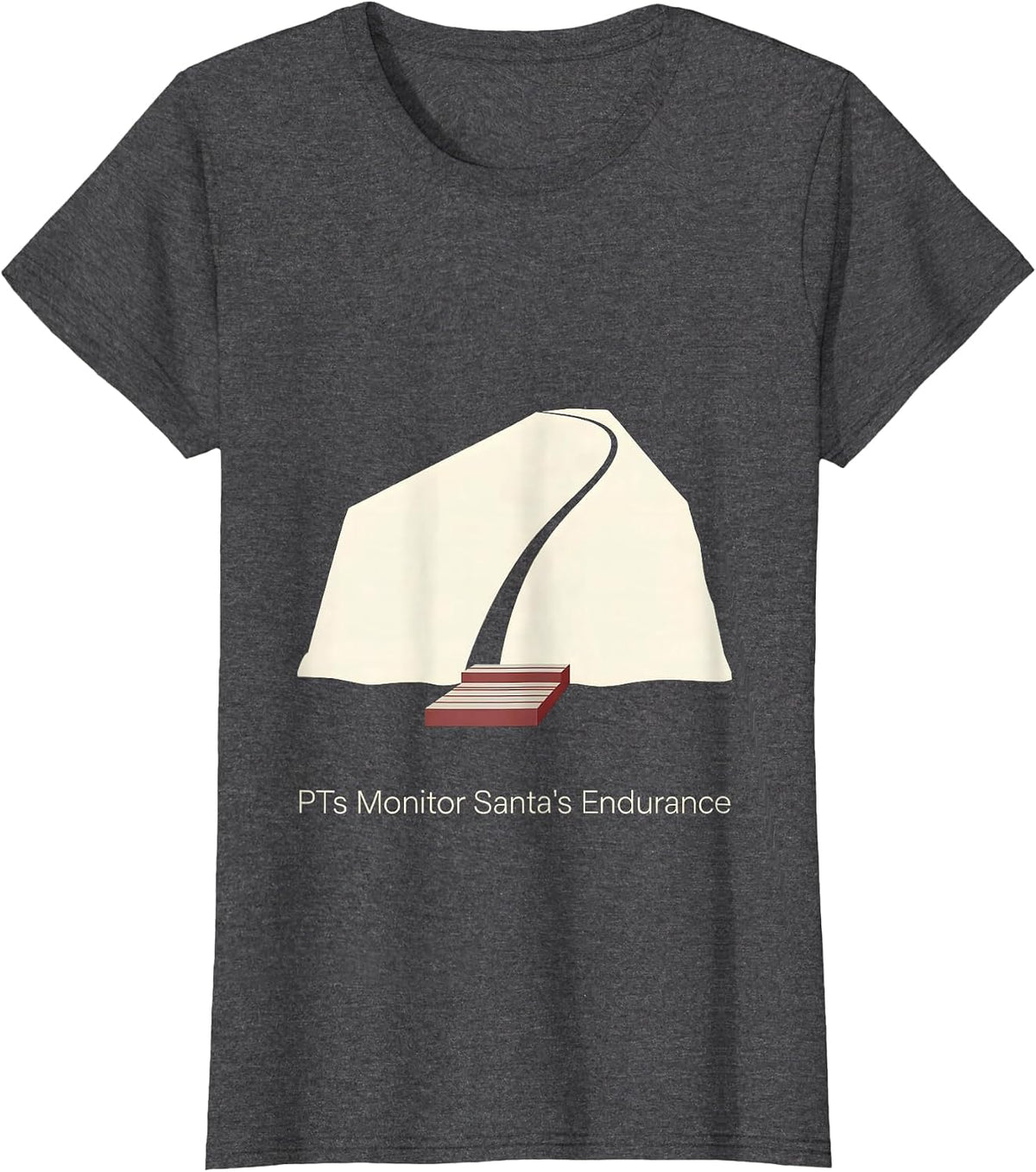 Women's PTs Monitor Santa's Endurance Funny Physical Therapist T-Shirt - Dark Heather Grey